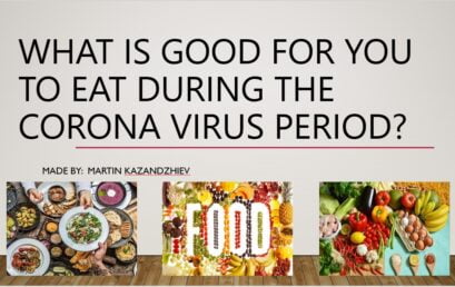 What is good for you to eat during the corona virus period?